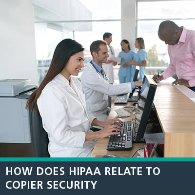 How-Does-HIPAA-Relate-to-Copier-Security-400x4001
